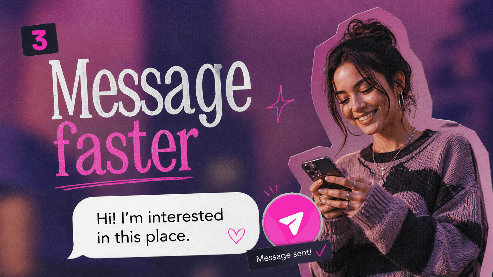 Step three: message faster